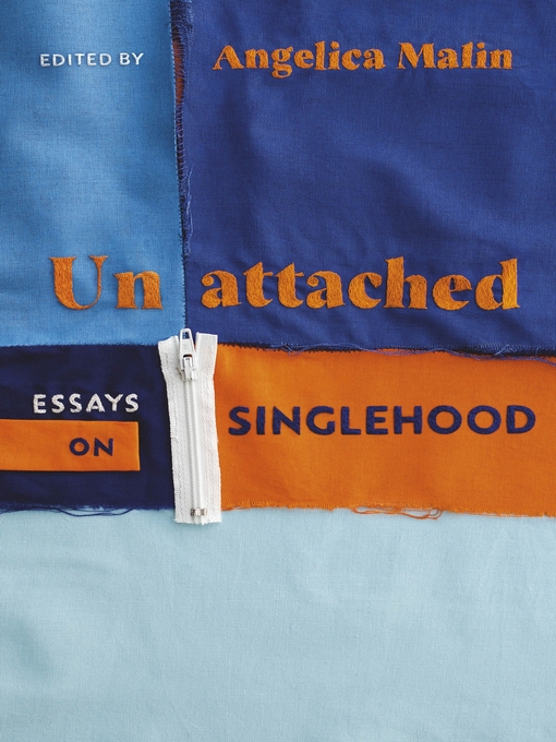 Title details for Unattached by Angelica Malin - Available